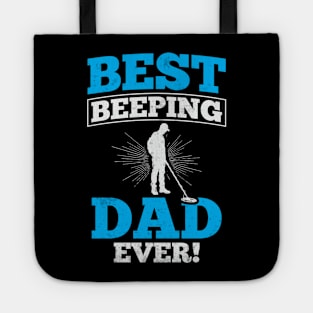 Best Beeping Dad Ever Metal Detecting Dad Tote