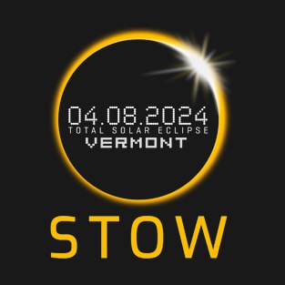 STOWE Vermont Total Solar Eclipse April 8 2024 Vermont T-Shirt