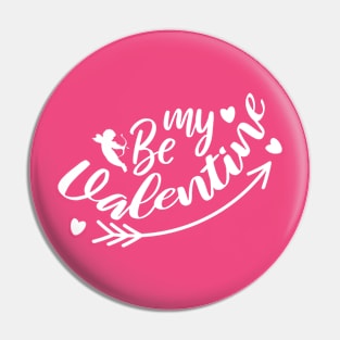 Be my valentine Pin