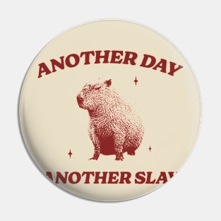 Another Day Another Slay T Shirt - Capybara Meme Drawing Pin