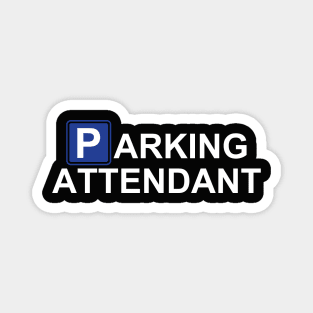 Parking Attendant Magnet