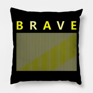 Brave Pillow