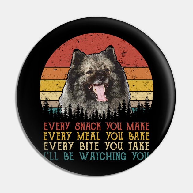 Retro Keeshond Every Snack You Make Every Meal You Bake Pin by SportsSeason