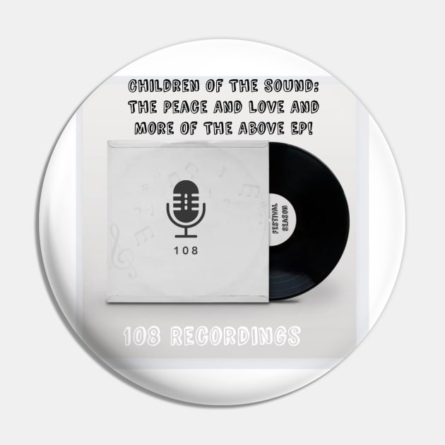 Children Of The Sound Pin by 108 Recordings