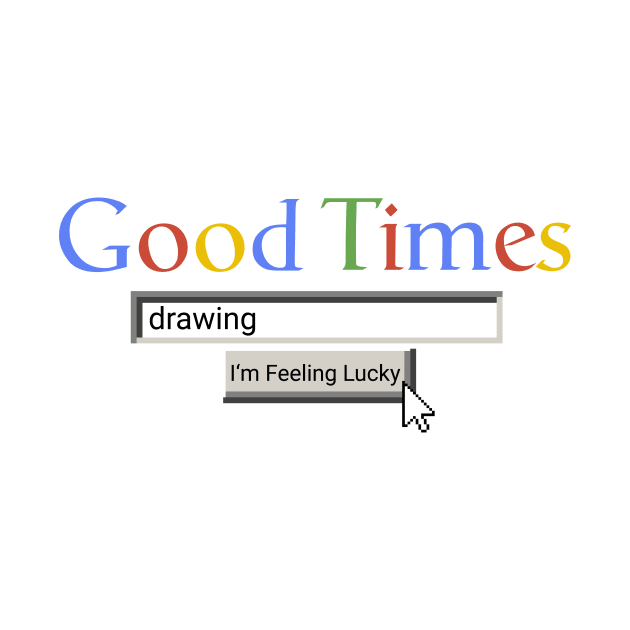 Good Times Drawing by Graograman