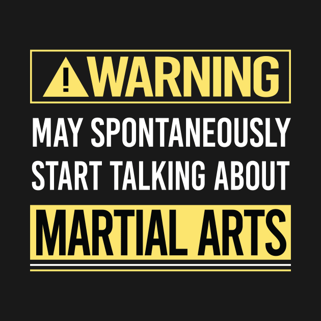 Warning About Martial Arts by Happy Life