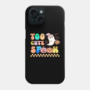 Too cute to spook Phone Case