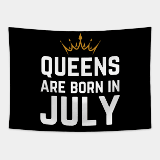 Queens Are Born In July Tapestry