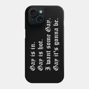 Gay is in (small white text) Phone Case