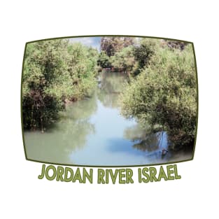 Israel, Jordan River T-Shirt