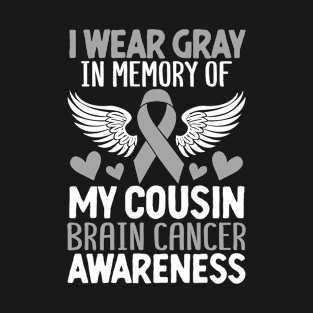 In Memory Of Cousin Brain Tumor Gray Ribbon Chemotherapy T-Shirt