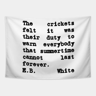 Charlotte's Web Quote Summertime Cannot Last Tapestry