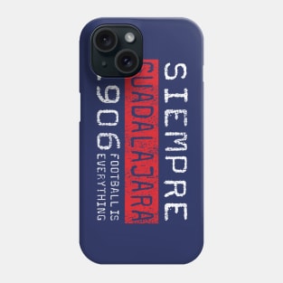 Football Is Everything - Siempre C.D. Guadalajara Chivas Phone Case