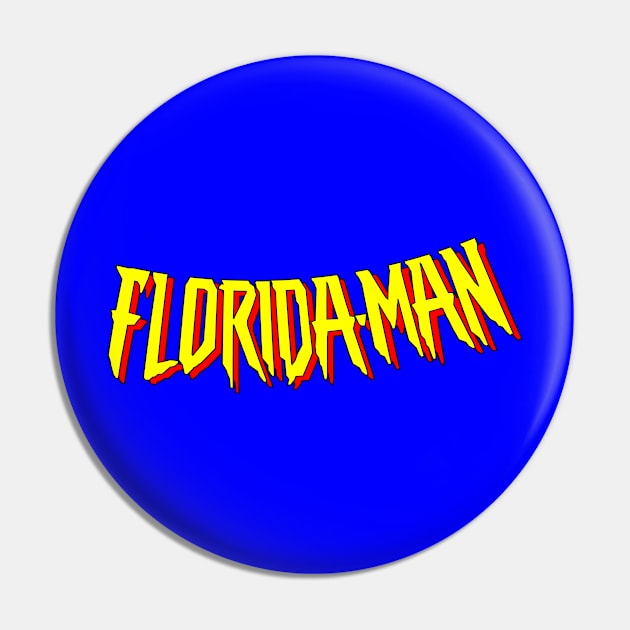 Florida-Man Pin by Sheriken