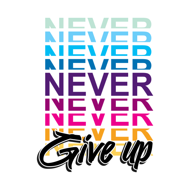 Discover Never Give Up - Never Give Up - Crewneck Sweatshirt