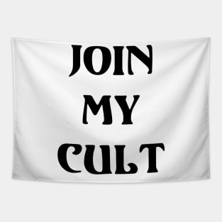 JOIN MY CULT Tapestry