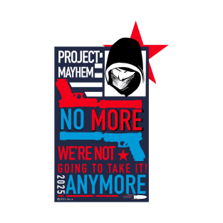 Were not going to take it, anymore. T-Shirt