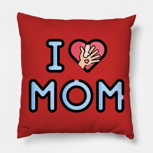 I love mom Pillow