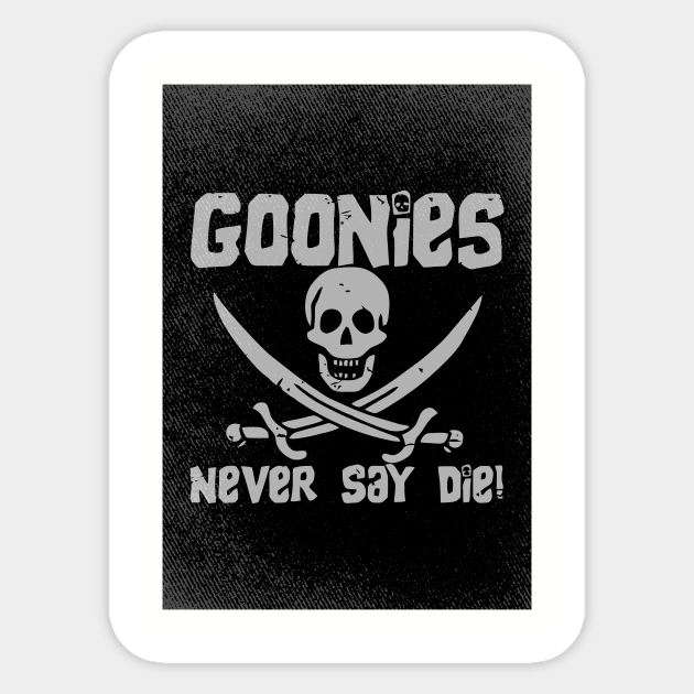 The Goonies never say die - Goonies Never Say Die - Sticker