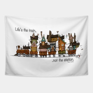 Life's the train Tapestry