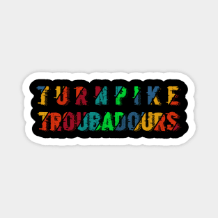 vintage color Turnpike Troubadours Magnet