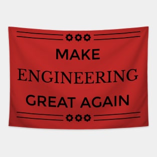 Make Engineering Great Again Tapestry