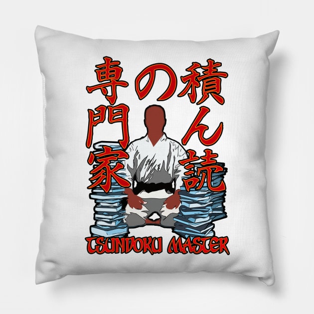 Tsundoku Master Pillow by toastercide