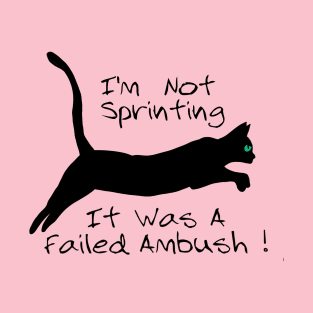 FAILED AMBUSH T-Shirt