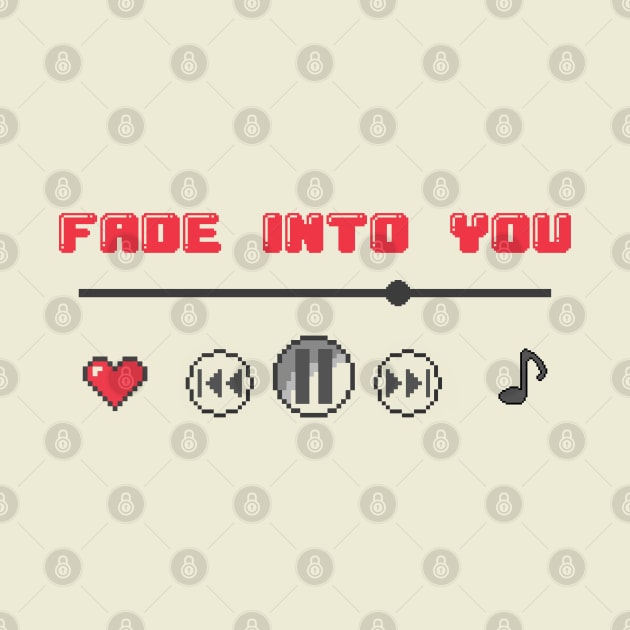 Fade Into You♫ by KokaLoca