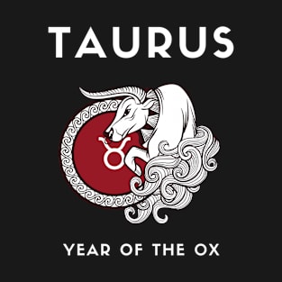 TAURUS / Year of the OX T-Shirt