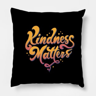 Kindness Matters Pillow