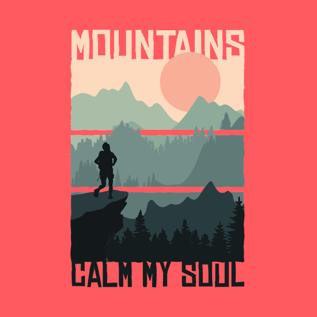 Mountains Calm My Soul by The Urban Attire Co. ⭐⭐⭐⭐⭐