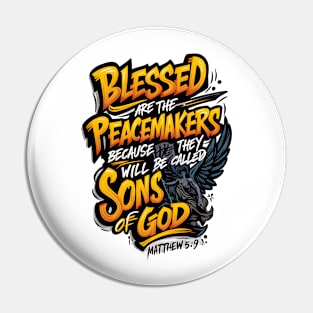 Blessed Are the Peacemakers T-Shirt Pin