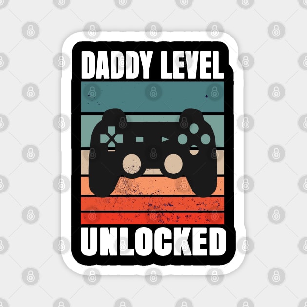 Daddy Level Unlocked Magnet by Hunter_c4 "Click here to uncover more designs"