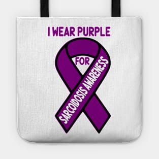 I wear purple for Sarcoidosis Awareness Tote