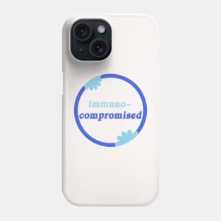 Immuno Compromised - Disability Awareness Phone Case