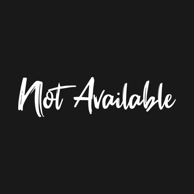 not available - white text by NotesNwords