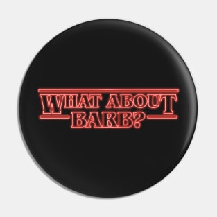 What About Barb? Pin