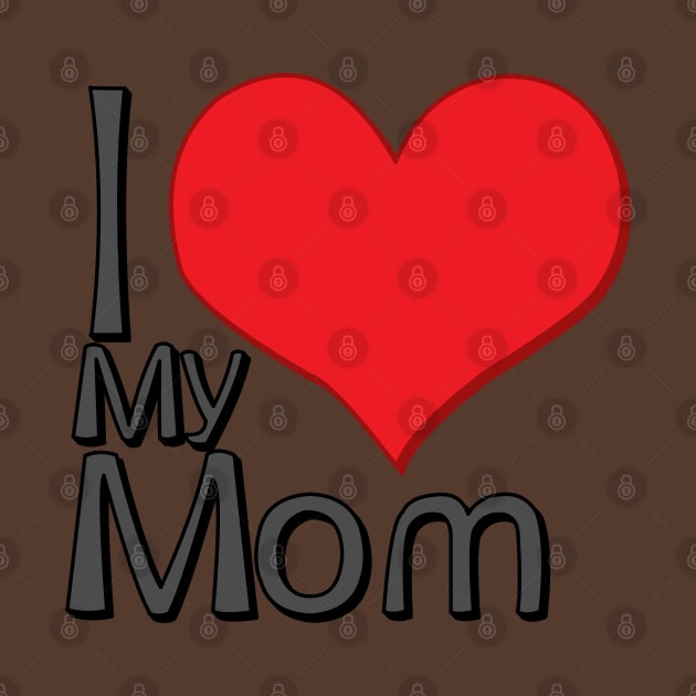 i love my mom brown by persa