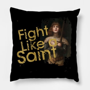 St Joan of Arc Am Not Afraid I Was Born Do This Saint Pillow