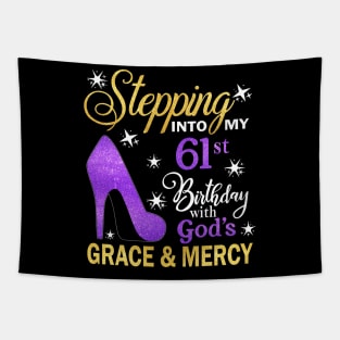 Stepping Into My 61st Birthday With God's Grace & Mercy Bday Tapestry