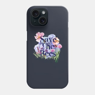 Save The Bees Phone Case