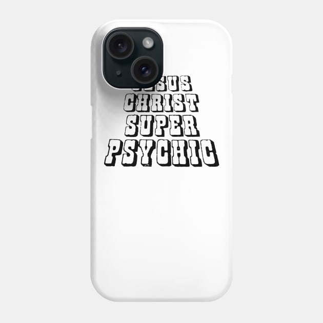 Jesus Christ Super Psychic Phone Case by Megatrip