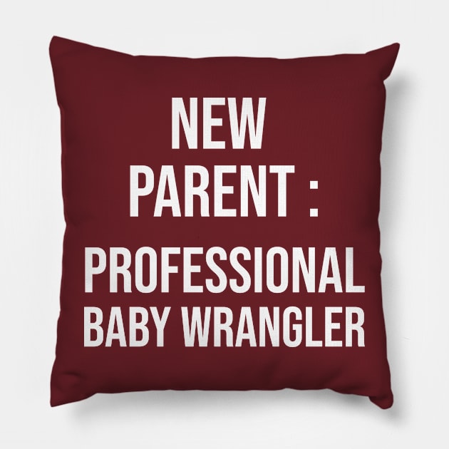 Parents' Day Wrangler Pillow by D_esigns