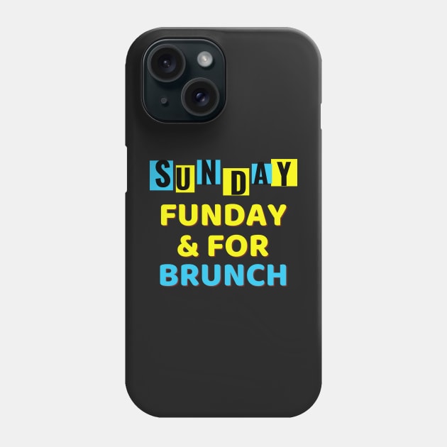 Sunday Brunch Drinking / Sunday Brunch Drinking Funny Phone Case by Famgift