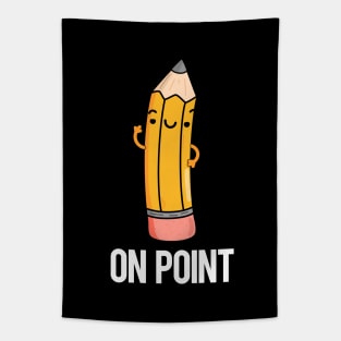 On Point Funny Pencil Pun Tapestry