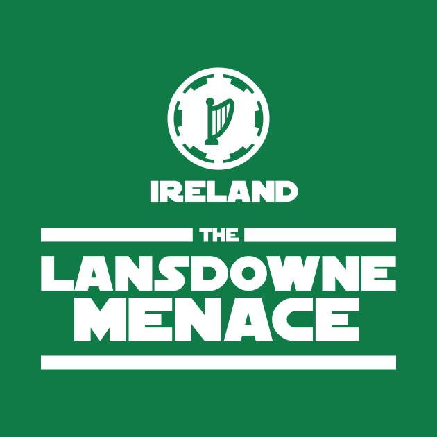 Ireland Rugby - The Lansdowne Menace by stariconsrugby