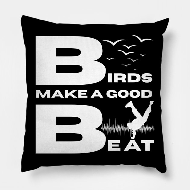 Birds Make A Good Beat, Breakdance, Hip Hop, Music, Funny Pillow by HelenGie