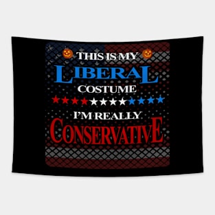 Halloween Costume Liberal really Conservative Tapestry