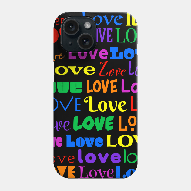 Celebrate Love in All Colors Shapes and Sizes Phone Case by NeddyBetty